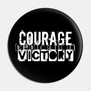 Courage Dedication Victory Pin