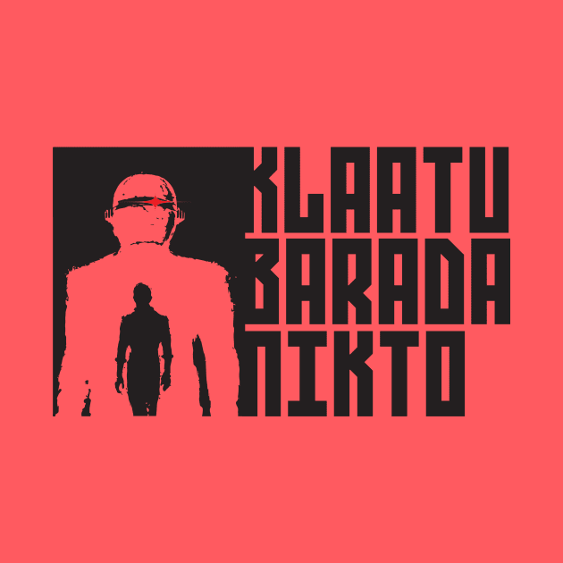 Klaatu Barada Nikto by silvercloud