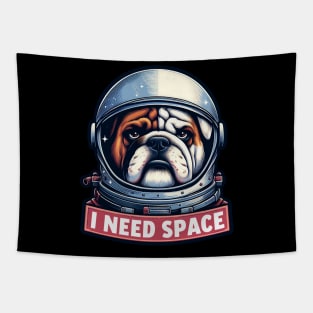 I Need Space meme Bull Dog Astronaut Tapestry