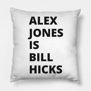 Alex Jones is Bill Hicks Pillow