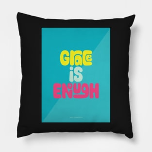 Grace is Enough Pillow