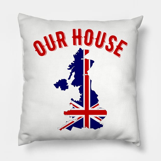 Our House Great Britain Pillow by MessageOnApparel