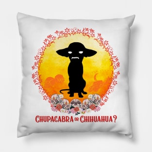 Chupacabra or Chihuahua? Pillow