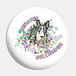 Miniature Bull Terrier Splash Pin