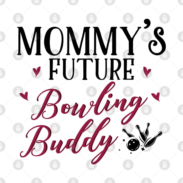 Mommy's Future Bowling Buddy by KsuAnn