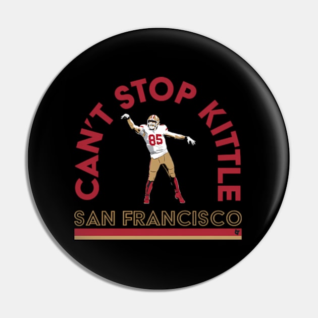 George Kittle Can'T S Pin by caravalo