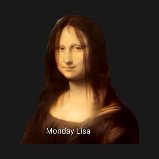 Mona Lisa Monday Lisa T-Shirt