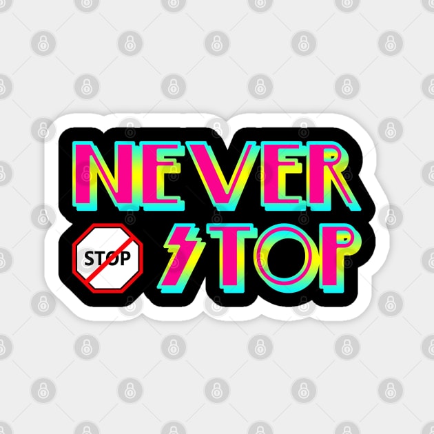 Never Stop, Keep Trying Magnet by CartWord Design