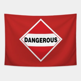 Dangerous Warning Sign Tapestry