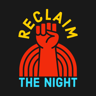 Reclaim The Night T-Shirt