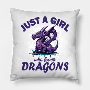 Just a Girl who loves Dragons Pillow