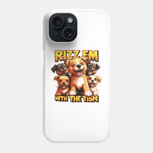 Rizz Em With The Tism Phone Case