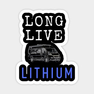 Long Live Lithium Magnet