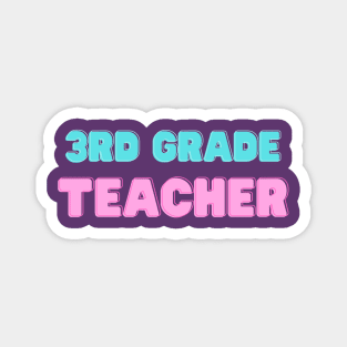 3rd Grade Teacher Tee Magnet