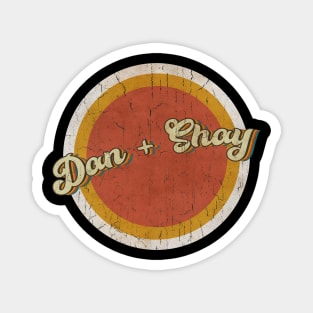 circle vintage Dan + Shay Magnet