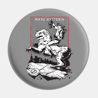 Mass Hysteria Pin