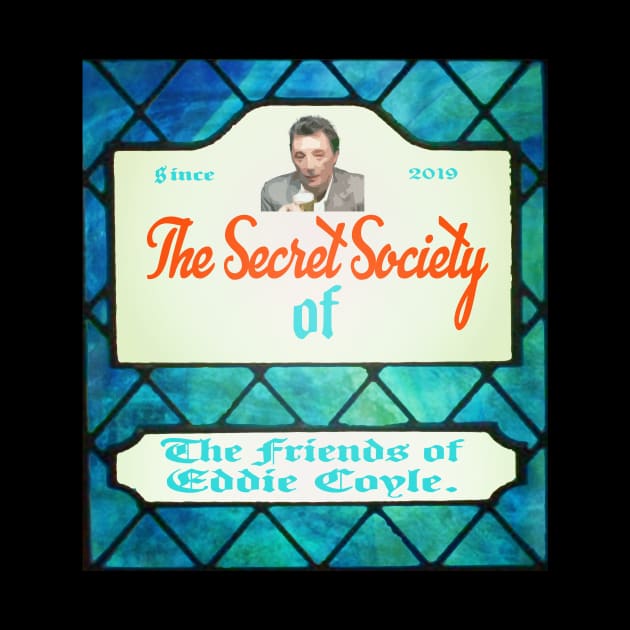 The Secret Society of The Friends of Eddie Coyle #2 by TheLifeMasters