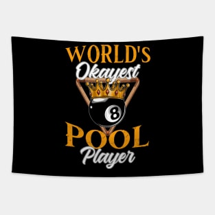 World's Okeyest Pool Player Billiards Tapestry