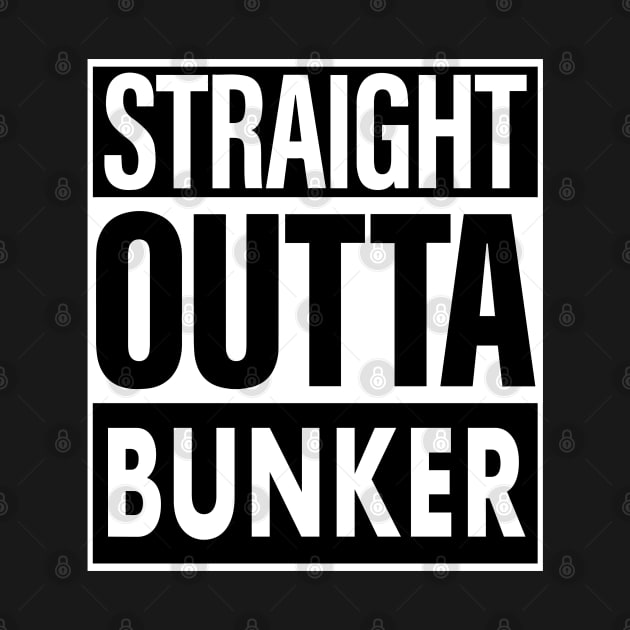 Bunker Name Straight Outta Bunker by ThanhNga