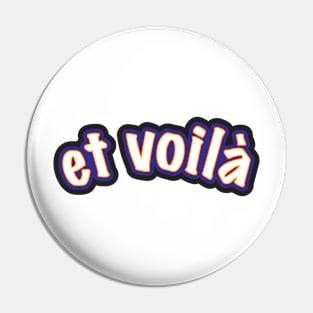 eh voilà – Colourful Graffiti-style Lettering Pin