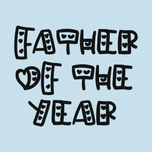 Father of the year - III T-Shirt