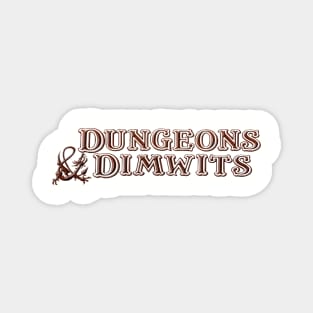 Dungeons and Dimwits Magnet