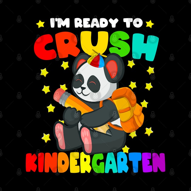 Cute Panda I'm Ready To Crush Kindergarten Back to School by Rebrand