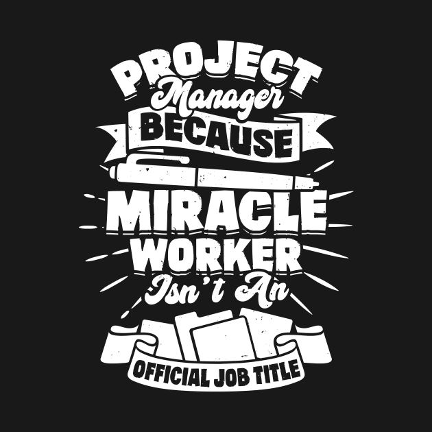 Funny Project Manager Gift by Dolde08