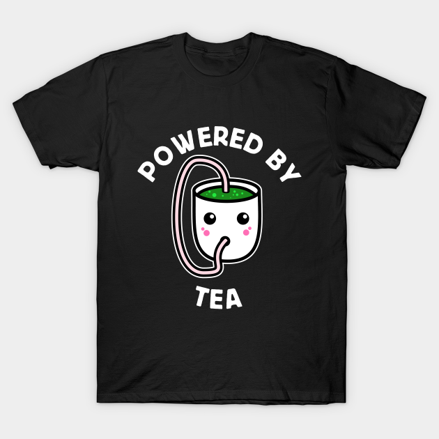 Powered by tea Kawaii - Matcha Tea - T-Shirt