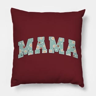 Mama mothers day tee Pillow