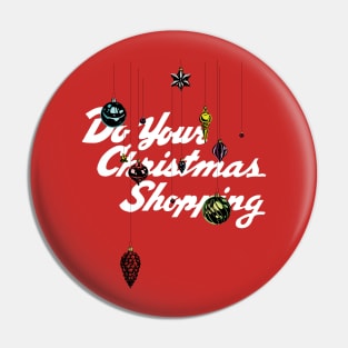 Do Your Christmas Shopping Pin