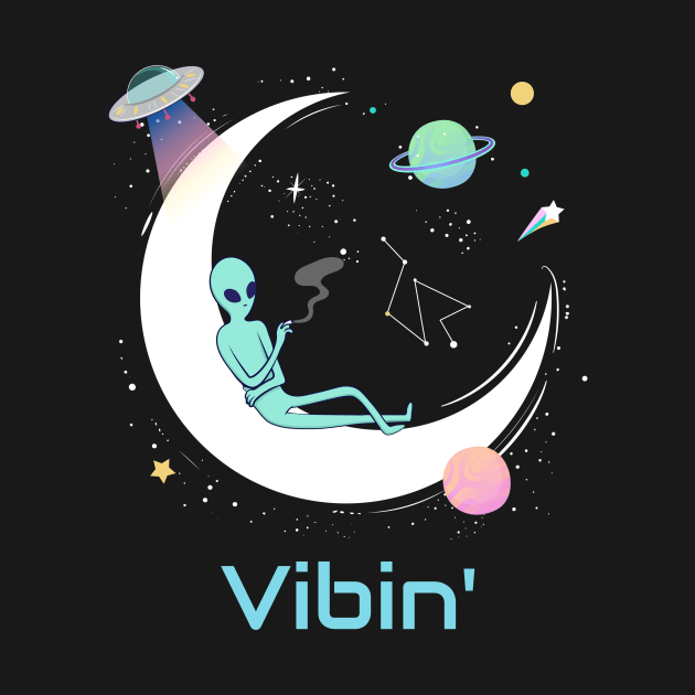 Vibin' Alien On The Moon Psychedelic Shirt Cosmic Planets Constellation UFO by BitterBaubles