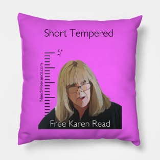 Short Tempered Pillow