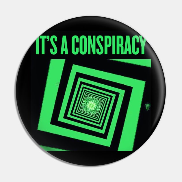 It's A Conspiracy! Pin by Itsaconspiracy