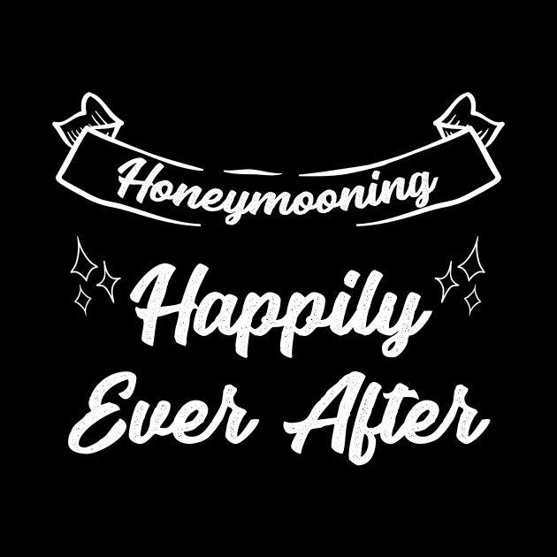 Honeymoon Happily Every After by fairytalelife