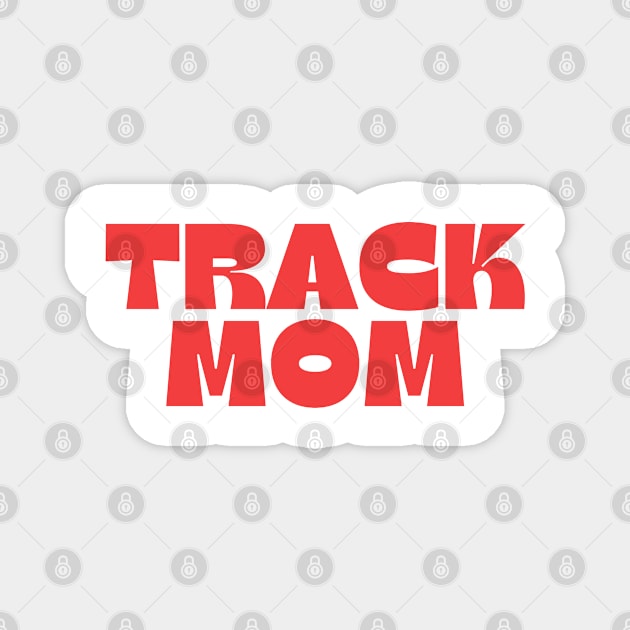 Track Mom Magnet by HPTrackChatStore