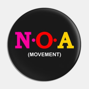 Noa - Movement. Pin
