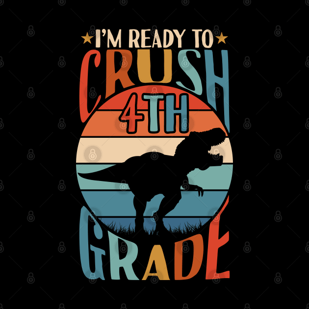 I'm Ready To Crush 3rd Grade Dinosaur T Rex Back To School by Tesszero