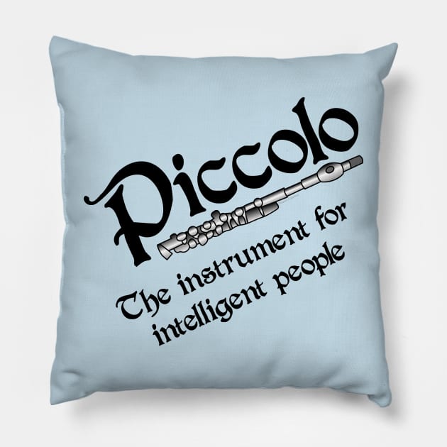 Intelligent Piccolo Pillow by Barthol Graphics