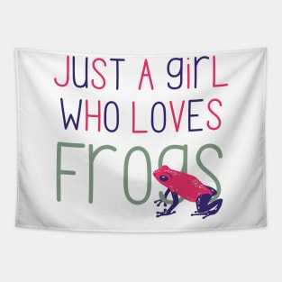 Just a Girl Who Loves Frogs Cute Gift for Frog Lovers Tapestry