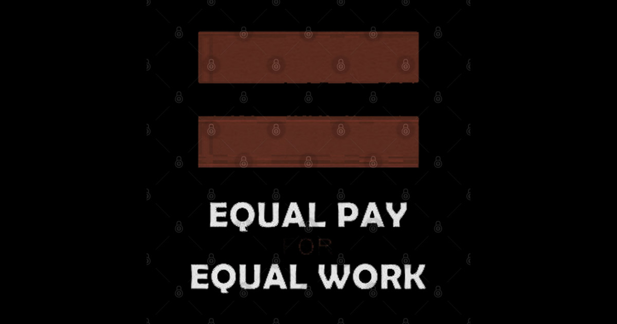 work equal pay Work Equal Pay Sticker TeePublic