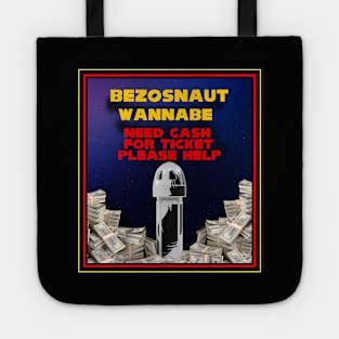 BEZOSNAUT WANNABE DONATE NOW Tote