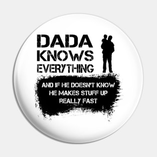 Dada Knows Everything Funny Father's Day Pin