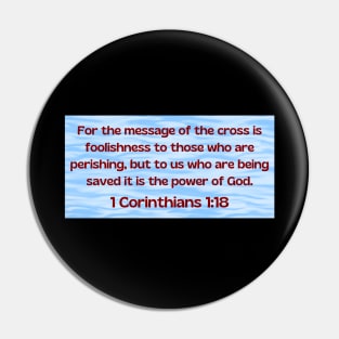 Bible Verse 1 Corinthians 1:18 | Christian Pin