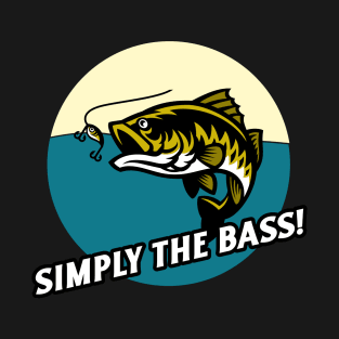 Simply The Bass T-Shirt