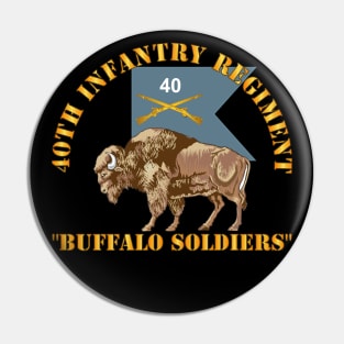 40th Infantry Regiment - Buffalo Soldiers w 40th Inf Guidon X 300 Pin