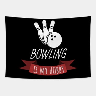 Bowling is my hobby Tapestry