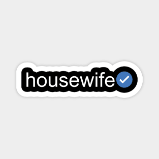 Verified Housewife (White Text) Magnet