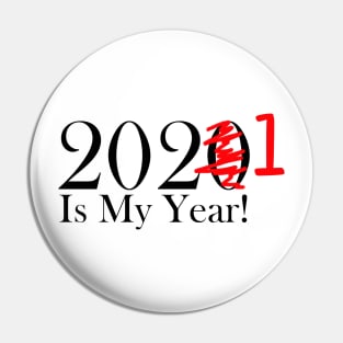 Funny 2020 Is My Year With Scribble and 1 For 2021 Pin