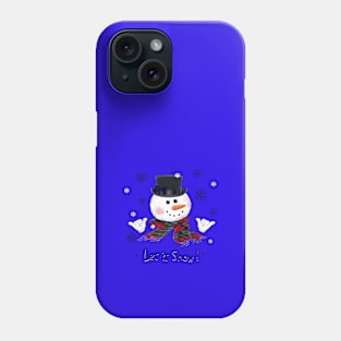 Let it Snow Phone Case